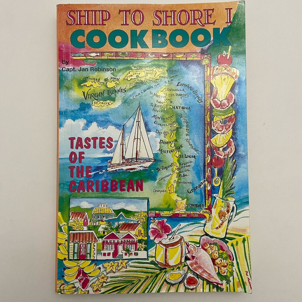 Ship to Shore I Cookbook ; Tastes Of The Caribbean by Cheryl A. Fowler (1983)